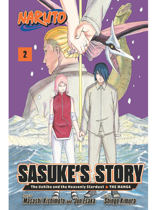 Title details for Naruto: Sasuke's Story—The Uchiha and the Heavenly Stardust, Volume 2 by Jun Esaka - Wait list